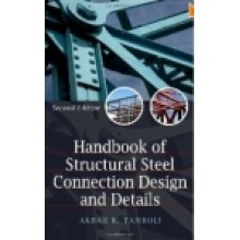 Handbook of Structurlal Steel Connection Design and Details 2nd Edition 